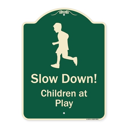 Signmission Designer Series-Slow Down Children At Play Green Heavy-Gauge Aluminum, 24" x 18", G-1824-9891 A-DES-G-1824-9891